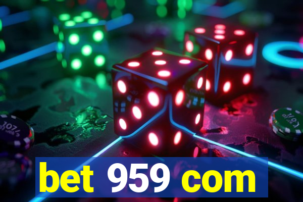 bet 959 com